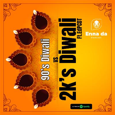 90's Diwali vs 2K's Diwali (Ft. Deva, Faizal)