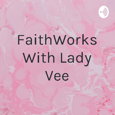 FaithWorks With Lady Vee (Trailer)