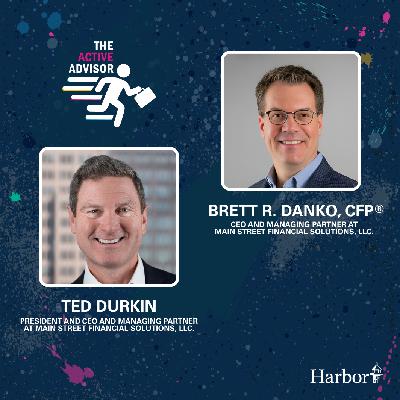 Leading with a Client-First Mentality – End of Story, with Brett Danko, CFP®, and Ted Durkin Leading with a Client-First Mentality – End of Story, with Brett Danko, CFP®, and Ted Durkin