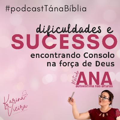 Dificuldades e Sucesso: Encontrando Consolo na Força de Deus Dificuldades e Sucesso: Encontrando Consolo na Força de Deus