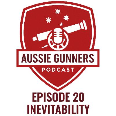 Episode 20 - Inevitability