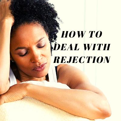 How to deal with rejection. How to deal with rejection.
