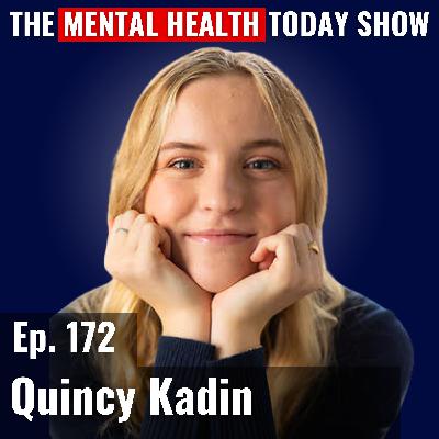 Teens with Anxiety (From a Teen): Quincy Kadin