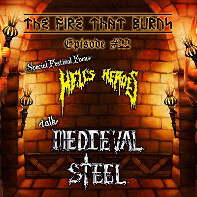 #22: Hell's Heroes Festival Special: interview with Medieval Steel #22: Hell's Heroes Festival Special: interview with Medieval Steel