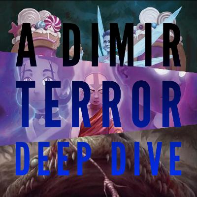 A Dimir Terror Deep Dive A Dimir Terror Deep Dive