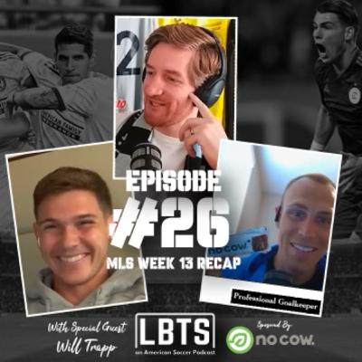 MLS Week 14 w/ WIL TRAPP: Goals Galore & Chicago vs Atlanta Fireworks! MLS Week 14 w/ WIL TRAPP: Goals Galore & Chicago vs Atlanta Fireworks!