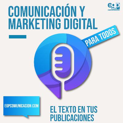 El texto en las imágenes es clave en tu contenido, pero recuerda no exagerar en su uso . Podcast de Comunicación y Marketing Digital para todos Ep. 10
