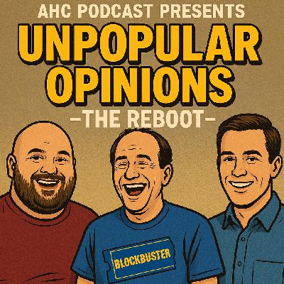 Unpopular Opinions - The Reboot!