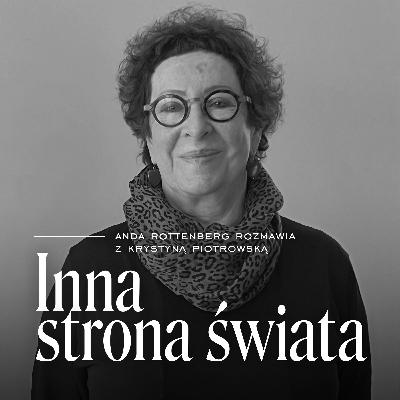 Krystyna Piotrowska o złożonej tożsamości