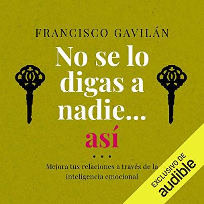 No se lo digas a nadie...así (Narración en Castellano) [Don't Tell Anyone...Like This] (Audiolibro) | Prueba Gratis