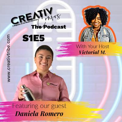 Creativ Convos - Eppisode 5 - Daniela Romero Creativ Convos - Eppisode 5 - Daniela Romero