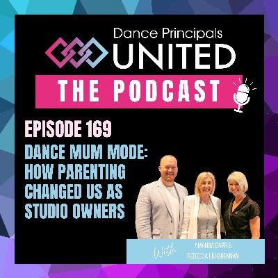 Dance Mum Mode: How Parenting Changed Us as Studio Owners