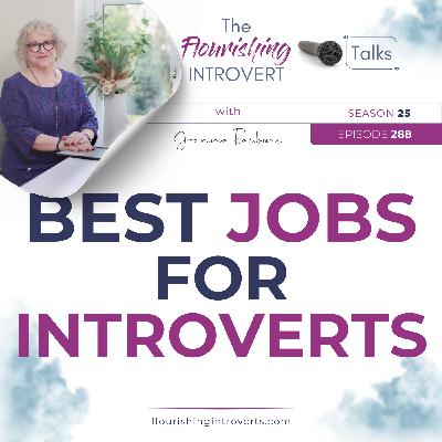 Ep 288 Best Jobs for Introverts