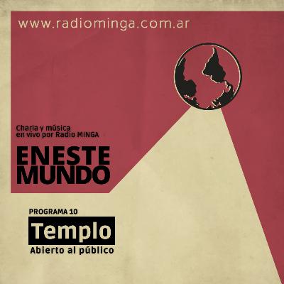 Templo - En Este Mundo - Programa 10