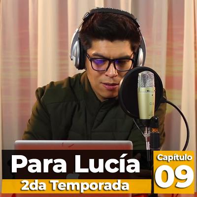 Para Lucía T2 - La Vida Es Sufrimiento