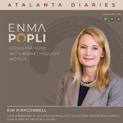 EP 107: [Republish] Kim Kirkconnell:Breaking Barriers at a Fortune 500