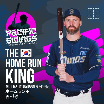 The Korean Home Run King: Matt Davidson on 46 Bombs, Mental Battles & Life Overseas | "Don't ask for a lighter load, ask for a stronger back"
