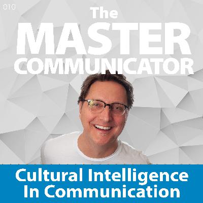 43: Cultural Intelligence in Communication 43: Cultural Intelligence in Communication