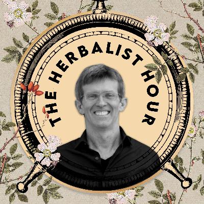 Dr. Kevin Spelman | The Herbalist Hour Ep. 87