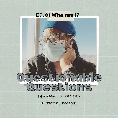 EP. 01 Who am I?