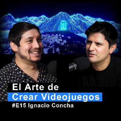 De la Idea al Juego: El Arte de Crear Videojuegos | Ignacio Concha | MC #15 De la Idea al Juego: El Arte de Crear Videojuegos | Ignacio Concha | MC #15