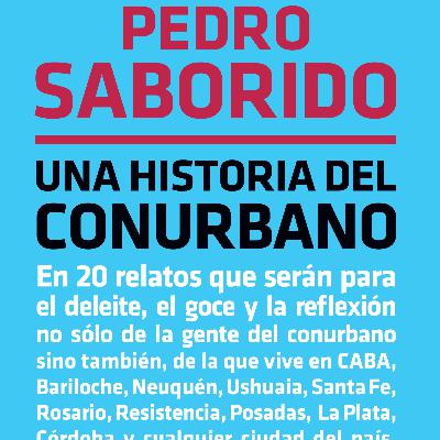 Ingleses Parte 2 - Pedro Saborido - "Una Historia del Conurbano"