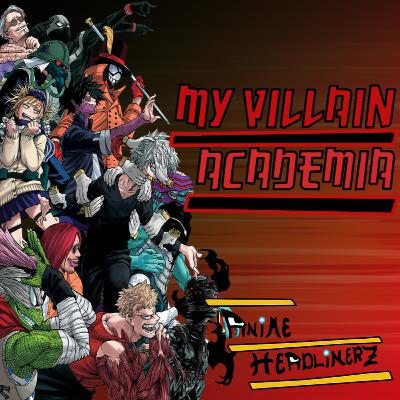 STRESS: 100% X-Men Eat Your Heart out! Run Da Fade! | EP. 46 | MY VILLAIN ACADEMIA | MY HERO ACADEMIA | ANIME HEADLINERZ PODCAST STRESS: 100% X-Men Eat Your Heart out! Run Da Fade! | EP. 46 | MY VILLAIN ACADEMIA | MY HERO ACADEMIA | ANIME HEADLINERZ PODCAST