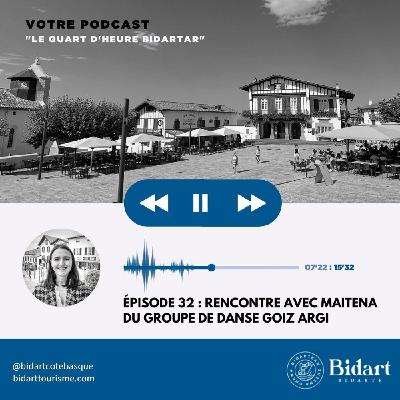 Épisode 32 - Maitena, du groupe de danse Goiz Argi