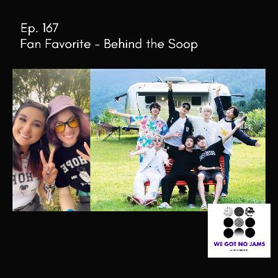 167. Fan Favorite - Behind the Soop
