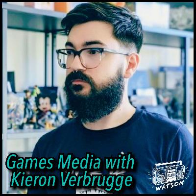 Kieron Verbrugge's Journey in Games Media [GAMES]
