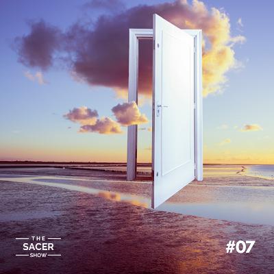 The Sacer Show 07 - Projetos, Sonhos, Frustrações e Aleatoriedades