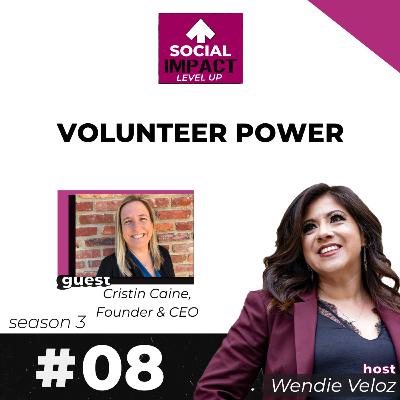 Volunteer Power with Cristin Caine