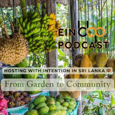 From Garden to Community – Hosting with Intention in Sri Lanka
