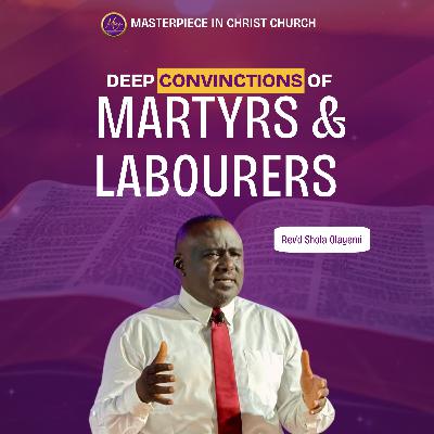DEEP CONVIVTION OF MARTYRS AND LABOURERS || 25TH JUNE 2025