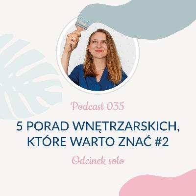 035: 5 trików wnętrzarskich, które warto znać #2