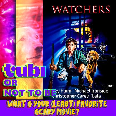 #322: Watchers (1988) – Tubi or Not to Be