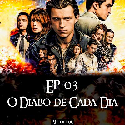Mitopeia Ep 03 O Diabo de Cada Dia Mitopeia Ep 03 O Diabo de Cada Dia