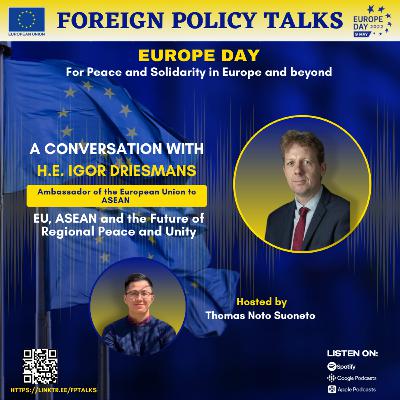 Special Episode - EU, ASEAN and the Future of Regional Peace and Unity Special Episode - EU, ASEAN and the Future of Regional Peace and Unity
