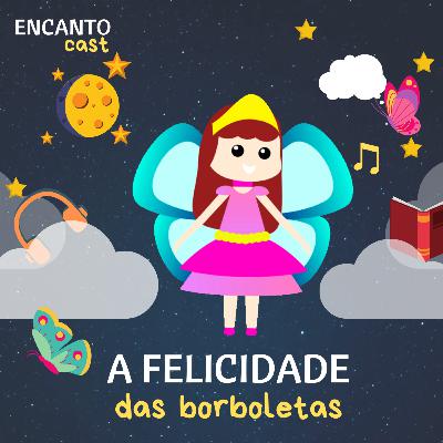 A Felicidade das Borboletas