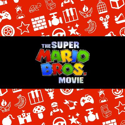 The Super Mario Bros. Movie (2023) [S5E24]