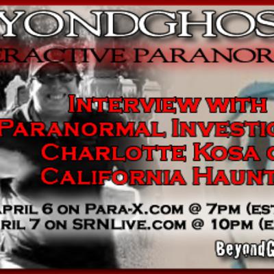Beyond Ghosts Episode 60 - Interview with Paranormal Investigator Charlotte Kosa