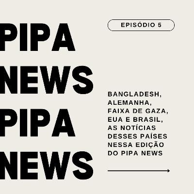 Pipa News Ep.5