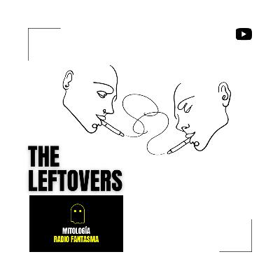 Mitología | The Leftovers