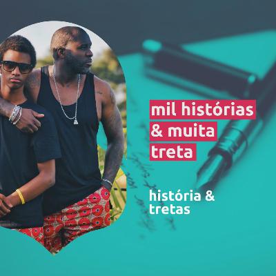 MIL HISTÓRIAS E MUITA TRETA MIL HISTÓRIAS E MUITA TRETA
