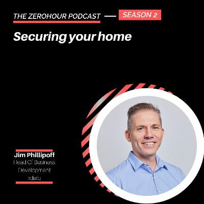 Jim Phillipoff - Securing your home Jim Phillipoff - Securing your home