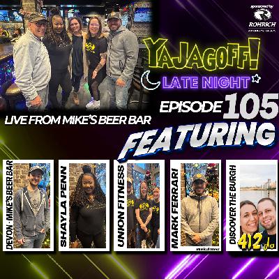 #YaJagoff Late Night Episode #105 Presented by Rohrich Automotive
