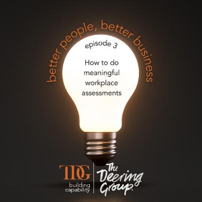How to do meaningful workplace assessments How to do meaningful workplace assessments