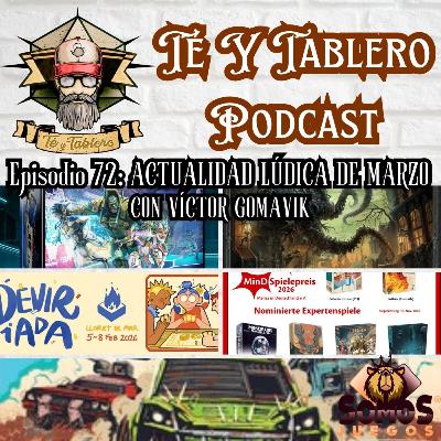 T&T Episodio 72: ACTUALIDAD LÚDICA MARZO 26 CON VÍCTOR GOMAVIK