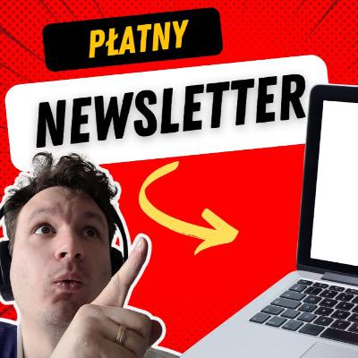 #28- Płatny Newsletter inwestycyjny. Jak stworzyć go w Polsce?