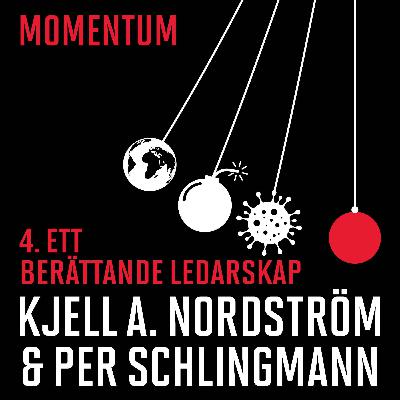 04. ETT BERÄTTANDE LEDARSKAP